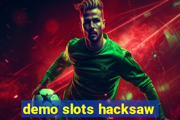 demo slots hacksaw